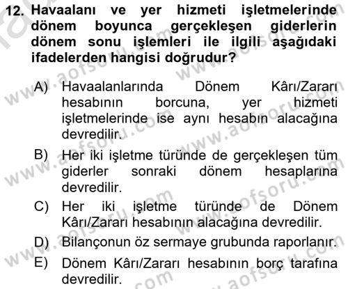 Havacılık İşletmelerinde Muhasebe Uygulamaları Dersi 2023 - 2024 Yılı Yaz Okulu Sınav Soruları 12. Soru