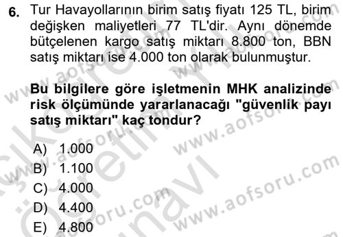 Havacılık İşletmelerinde Muhasebe Uygulamaları Dersi 2023 - 2024 Yılı Yaz Okulu Sınav Soruları 6. Soru