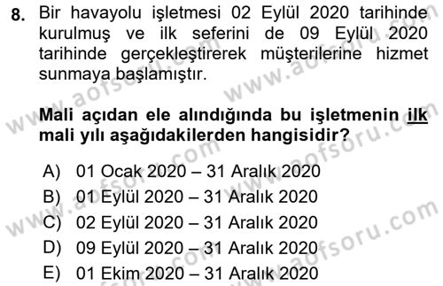 Havacılık İşletmelerinde Muhasebe Uygulamaları Dersi 2023 - 2024 Yılı Yaz Okulu Sınav Soruları 8. Soru