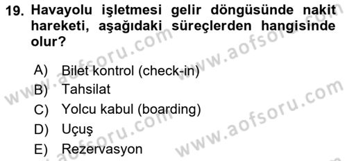 Havacılık İşletmelerinde Muhasebe Uygulamaları Dersi 2024 - 2025 Yılı (Vize) Ara Sınav Soruları 19. Soru