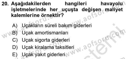 Havacılık İşletmelerinde Muhasebe Uygulamaları Dersi 2024 - 2025 Yılı (Vize) Ara Sınav Soruları 20. Soru