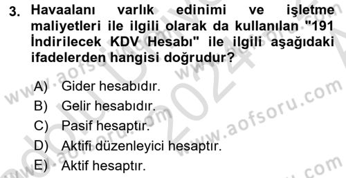 Havacılık İşletmelerinde Muhasebe Uygulamaları Dersi 2024 - 2025 Yılı (Vize) Ara Sınav Soruları 3. Soru