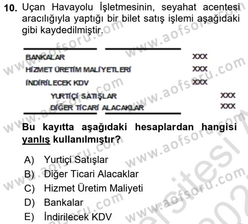 Havacılık İşletmelerinde Muhasebe Uygulamaları Dersi 2024 - 2025 Yılı (Final) Dönem Sonu Sınav Soruları 10. Soru