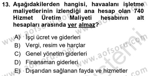 Havacılık İşletmelerinde Muhasebe Uygulamaları Dersi 2024 - 2025 Yılı (Final) Dönem Sonu Sınav Soruları 13. Soru