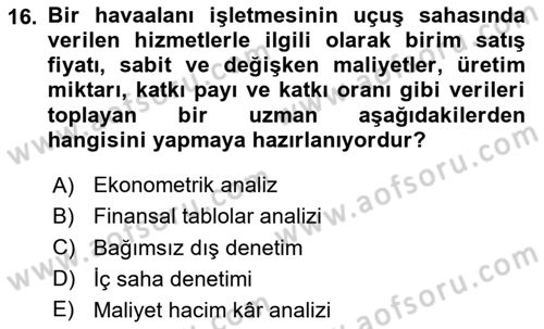 Havacılık İşletmelerinde Muhasebe Uygulamaları Dersi 2024 - 2025 Yılı (Final) Dönem Sonu Sınav Soruları 16. Soru