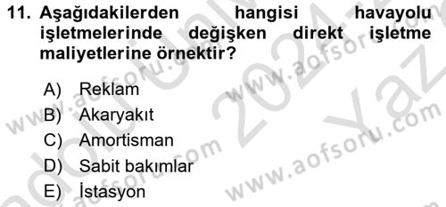 Havacılık İşletmelerinde Muhasebe Uygulamaları Dersi 2024 - 2025 Yılı Yaz Okulu Sınav Soruları 11. Soru
