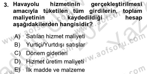 Havacılık İşletmelerinde Muhasebe Uygulamaları Dersi 2024 - 2025 Yılı Yaz Okulu Sınav Soruları 3. Soru