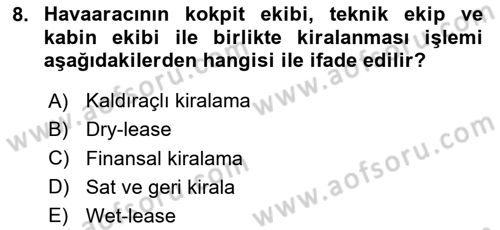 Havacılık İşletmelerinde Muhasebe Uygulamaları Dersi 2024 - 2025 Yılı Yaz Okulu Sınav Soruları 8. Soru