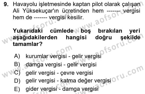 Havacılık İşletmelerinde Muhasebe Uygulamaları Dersi 2024 - 2025 Yılı Yaz Okulu Sınav Soruları 9. Soru