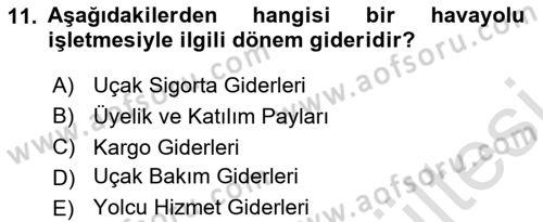 Havacılık İşletmelerinde Muhasebe Uygulamaları Dersi 2025 - 2026 Yılı (Vize) Ara Sınav Soruları 11. Soru