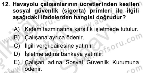 Havacılık İşletmelerinde Muhasebe Uygulamaları Dersi 2025 - 2026 Yılı (Vize) Ara Sınav Soruları 12. Soru