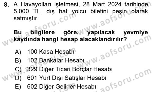 Havacılık İşletmelerinde Muhasebe Uygulamaları Dersi 2025 - 2026 Yılı (Vize) Ara Sınav Soruları 8. Soru