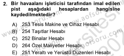 Havacılık İşletmelerinde Muhasebe Uygulamaları Dersi 2025 - 2026 Yılı (Final) Dönem Sonu Sınav Soruları 2. Soru