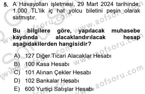 Havacılık İşletmelerinde Muhasebe Uygulamaları Dersi 2025 - 2026 Yılı (Final) Dönem Sonu Sınav Soruları 5. Soru