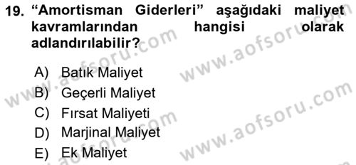 Sağlık Kurumlarında Maliyet Muhasebesi Dersi 2018 - 2019 Yılı 3 Ders Sınav Soruları 19. Soru