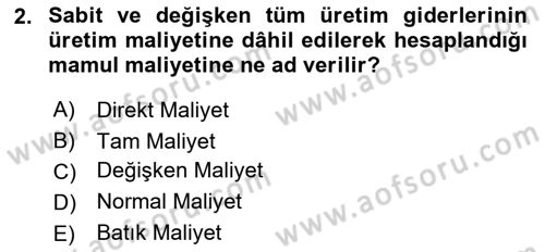 Sağlık Kurumlarında Maliyet Muhasebesi Dersi 2018 - 2019 Yılı 3 Ders Sınav Soruları 2. Soru