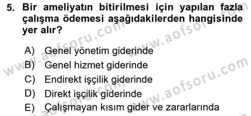 Sağlık Kurumlarında Maliyet Muhasebesi Dersi 2018 - 2019 Yılı 3 Ders Sınav Soruları 5. Soru