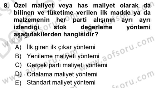 Sağlık Kurumlarında Maliyet Muhasebesi Dersi 2018 - 2019 Yılı 3 Ders Sınav Soruları 8. Soru