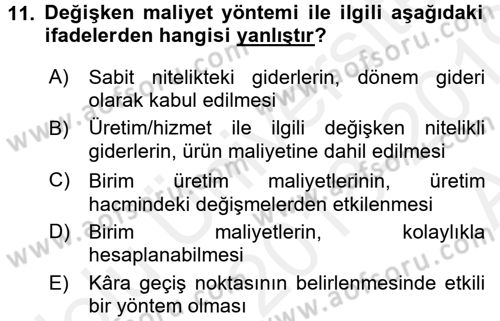 Sağlık Kurumlarında Maliyet Muhasebesi Dersi 2018 - 2019 Yılı (Vize) Ara Sınav Soruları 11. Soru