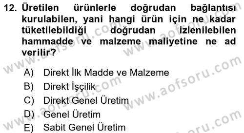 Sağlık Kurumlarında Maliyet Muhasebesi Dersi 2018 - 2019 Yılı (Vize) Ara Sınav Soruları 12. Soru