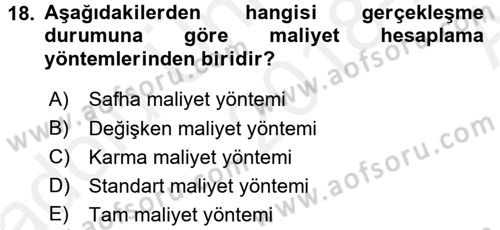Sağlık Kurumlarında Maliyet Muhasebesi Dersi 2018 - 2019 Yılı (Vize) Ara Sınav Soruları 18. Soru