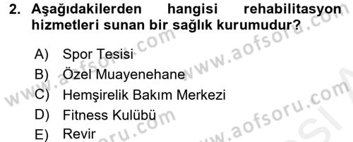 Sağlık Kurumlarında Maliyet Muhasebesi Dersi 2018 - 2019 Yılı (Vize) Ara Sınav Soruları 2. Soru