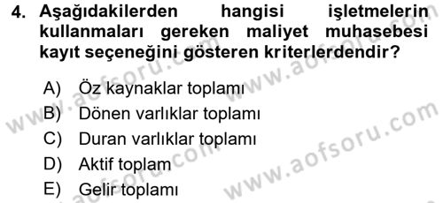 Sağlık Kurumlarında Maliyet Muhasebesi Dersi 2018 - 2019 Yılı (Vize) Ara Sınav Soruları 4. Soru