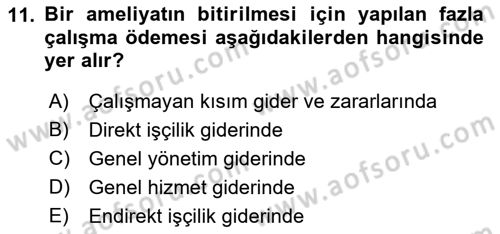 Sağlık Kurumlarında Maliyet Muhasebesi Dersi 2018 - 2019 Yılı (Final) Dönem Sonu Sınav Soruları 11. Soru