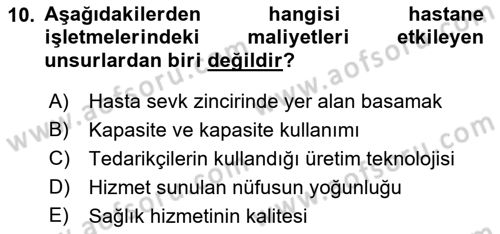 Sağlık Kurumlarında Maliyet Muhasebesi Dersi 2018 - 2019 Yılı Yaz Okulu Sınav Soruları 10. Soru