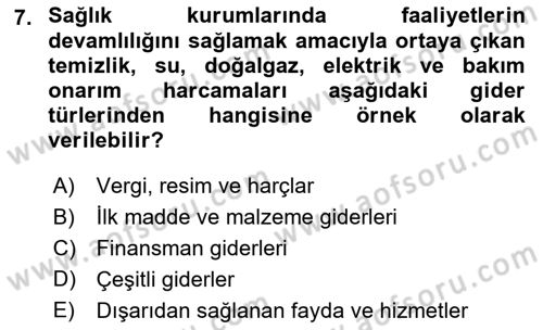 Sağlık Kurumlarında Maliyet Muhasebesi Dersi 2018 - 2019 Yılı Yaz Okulu Sınav Soruları 7. Soru