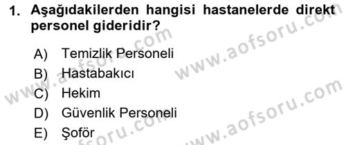 Sağlık Kurumlarında Maliyet Muhasebesi Dersi 2019 - 2020 Yılı (Vize) Ara Sınav Soruları 1. Soru