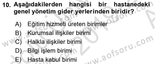 Sağlık Kurumlarında Maliyet Muhasebesi Dersi 2019 - 2020 Yılı (Vize) Ara Sınav Soruları 10. Soru