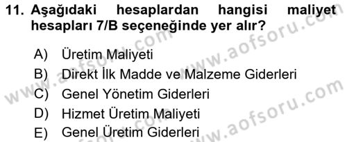 Sağlık Kurumlarında Maliyet Muhasebesi Dersi 2019 - 2020 Yılı (Vize) Ara Sınav Soruları 11. Soru