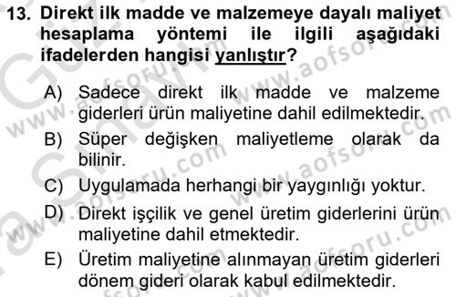 Sağlık Kurumlarında Maliyet Muhasebesi Dersi 2019 - 2020 Yılı (Vize) Ara Sınav Soruları 13. Soru