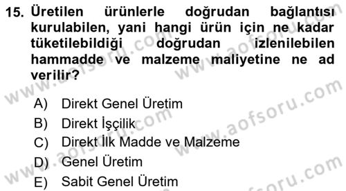 Sağlık Kurumlarında Maliyet Muhasebesi Dersi 2019 - 2020 Yılı (Vize) Ara Sınav Soruları 15. Soru