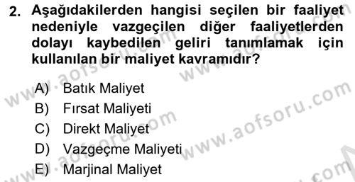 Sağlık Kurumlarında Maliyet Muhasebesi Dersi 2019 - 2020 Yılı (Vize) Ara Sınav Soruları 2. Soru