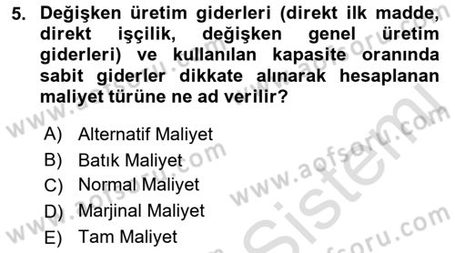Sağlık Kurumlarında Maliyet Muhasebesi Dersi 2019 - 2020 Yılı (Vize) Ara Sınav Soruları 5. Soru