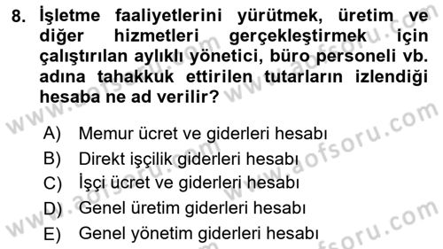 Sağlık Kurumlarında Maliyet Muhasebesi Dersi 2019 - 2020 Yılı (Vize) Ara Sınav Soruları 8. Soru