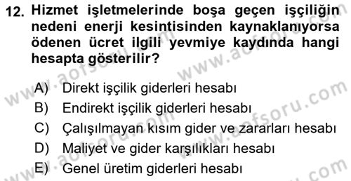 Sağlık Kurumlarında Maliyet Muhasebesi Dersi 2019 - 2020 Yılı (Final) Dönem Sonu Sınav Soruları 12. Soru