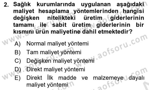 Sağlık Kurumlarında Maliyet Muhasebesi Dersi 2019 - 2020 Yılı (Final) Dönem Sonu Sınav Soruları 2. Soru