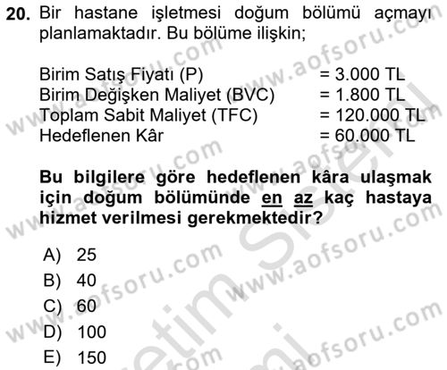 Sağlık Kurumlarında Maliyet Muhasebesi Dersi 2019 - 2020 Yılı (Final) Dönem Sonu Sınav Soruları 20. Soru