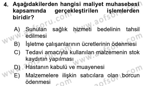 Sağlık Kurumlarında Maliyet Muhasebesi Dersi 2019 - 2020 Yılı (Final) Dönem Sonu Sınav Soruları 4. Soru