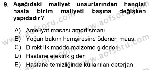 Sağlık Kurumlarında Maliyet Muhasebesi Dersi 2019 - 2020 Yılı (Final) Dönem Sonu Sınav Soruları 9. Soru