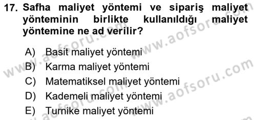 Sağlık Kurumlarında Maliyet Muhasebesi Dersi 2020 - 2021 Yılı Tek Ders Sınavı 17. Soru