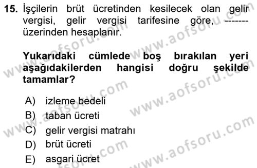 Sağlık Kurumlarında Maliyet Muhasebesi Dersi 2020 - 2021 Yılı Yaz Okulu Sınavı 15. Soru