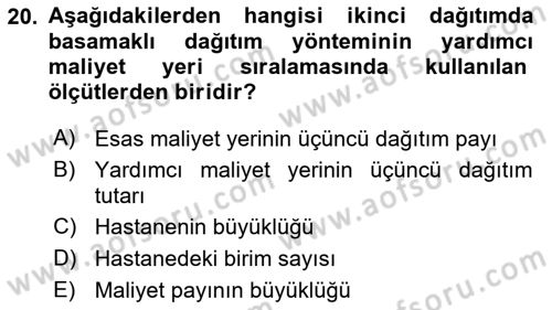 Sağlık Kurumlarında Maliyet Muhasebesi Dersi 2020 - 2021 Yılı Yaz Okulu Sınavı 20. Soru