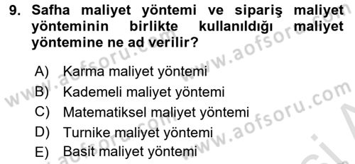 Sağlık Kurumlarında Maliyet Muhasebesi Dersi 2020 - 2021 Yılı Yaz Okulu Sınavı 9. Soru