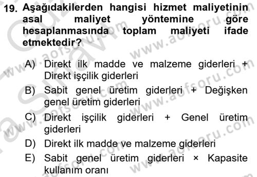 Sağlık Kurumlarında Maliyet Muhasebesi Dersi 2021 - 2022 Yılı (Vize) Ara Sınav Soruları 19. Soru