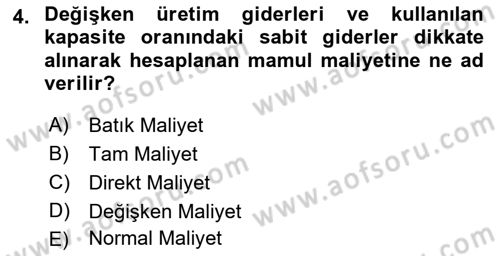 Sağlık Kurumlarında Maliyet Muhasebesi Dersi 2021 - 2022 Yılı (Vize) Ara Sınav Soruları 4. Soru