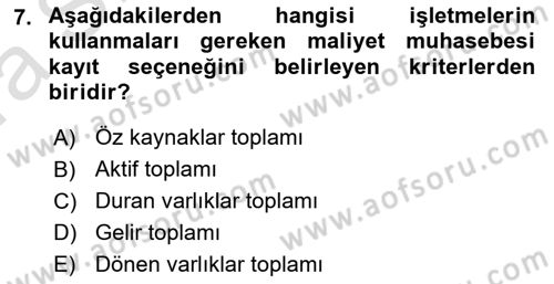 Sağlık Kurumlarında Maliyet Muhasebesi Dersi 2021 - 2022 Yılı (Vize) Ara Sınav Soruları 7. Soru